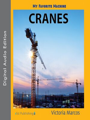 cover image of My Favorite Machine: Cranes